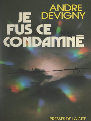 cover image of Je fus ce condamné